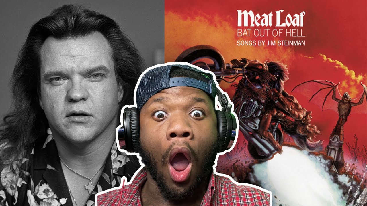 FIRST TIME HEARING Meat Loaf Bat Out of Hell YouTube