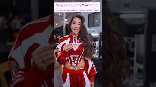 Nora Fatehi FIFA World Cup Performance Interview | Before the Big Stage | Exclusive #video#foryou#yt