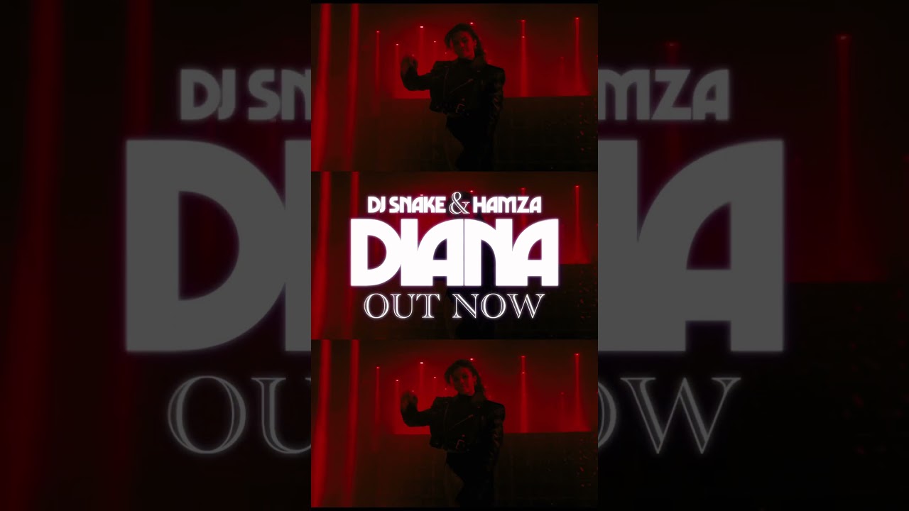 DIANA w/ @hamzasaucegod OUT NOW!!