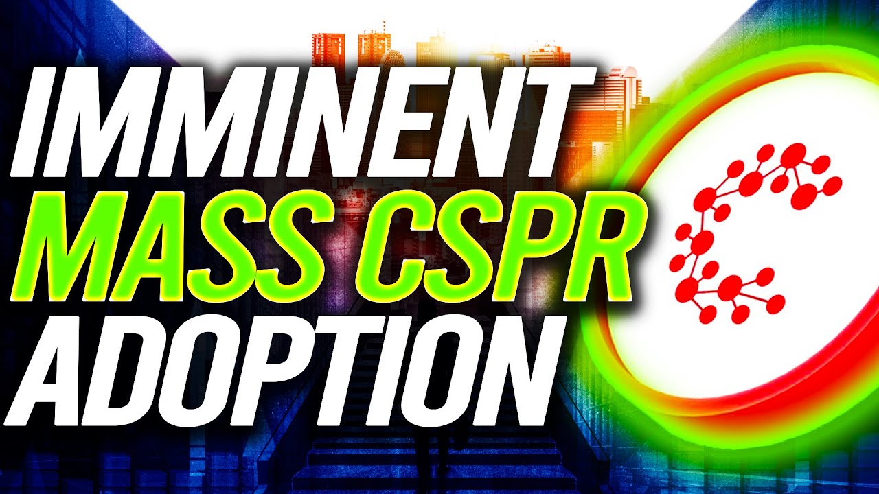 CASPER NETWORK (CSPR) MASS ADOPTION IMMINENT, ECOSYSTEM CONTINUES TO ...
