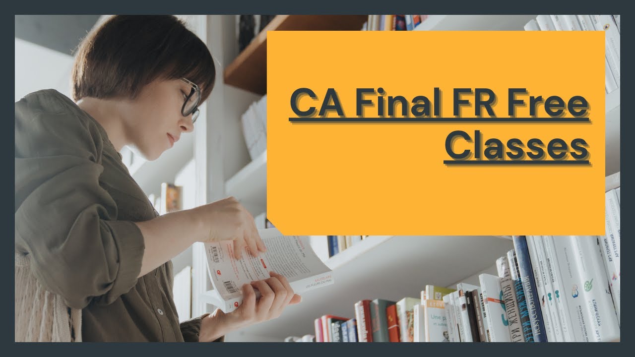 CA Final New Syllabus FR Free Classes in English in 2021