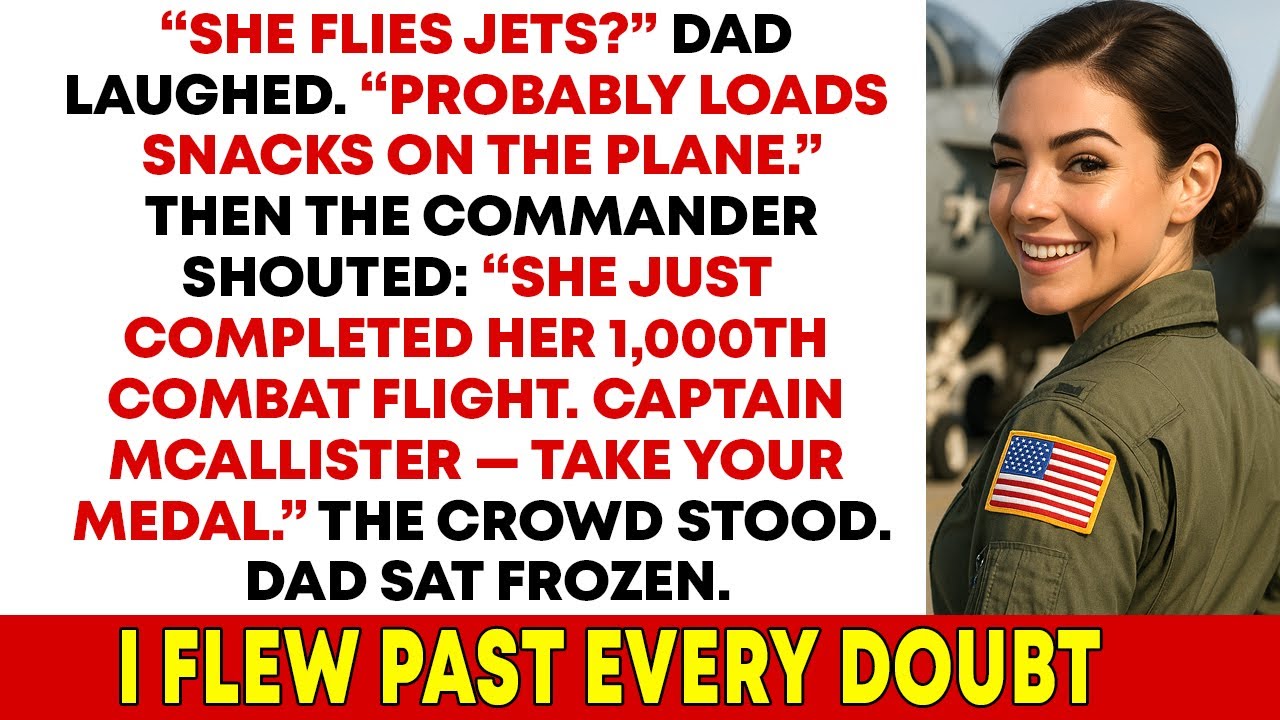 My Dad Mocked My ‘Jet Job’ — Then The General Said: “CAPTAIN McALLISTER — 1,000 Combat Flights”