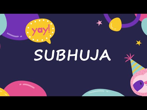Happy Birthday to Subhuja - Birthday Wish From Birthday Bash