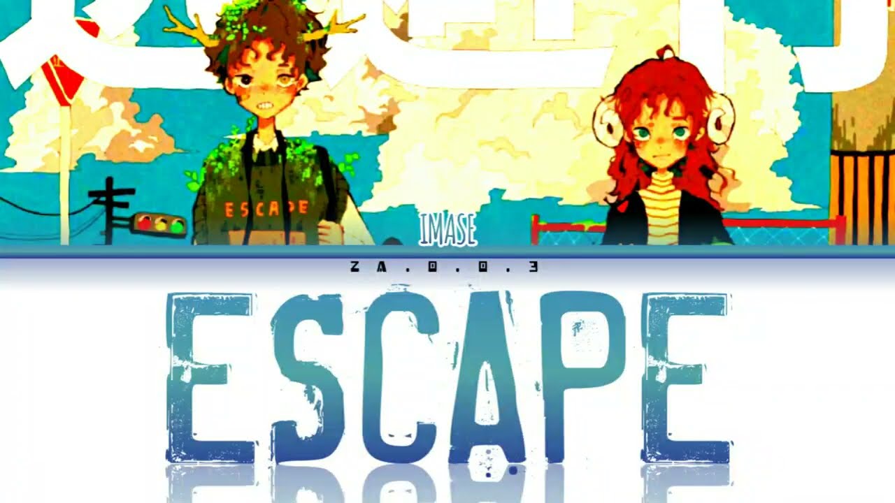 Imase||Escape||Kan/Rom/Eng Lyrics