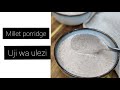 Sorghum Porridge Millet Porridge Uji Wa Ulezi Uji Wa Lishe Uji Wa Wimbi Shorts Shortsrecipe Sorghum Porridge Millet Porridge Uji Wa Ulezi Uji Wa Lishe Uji Wa Wimbi Shorts Shortsrecipe