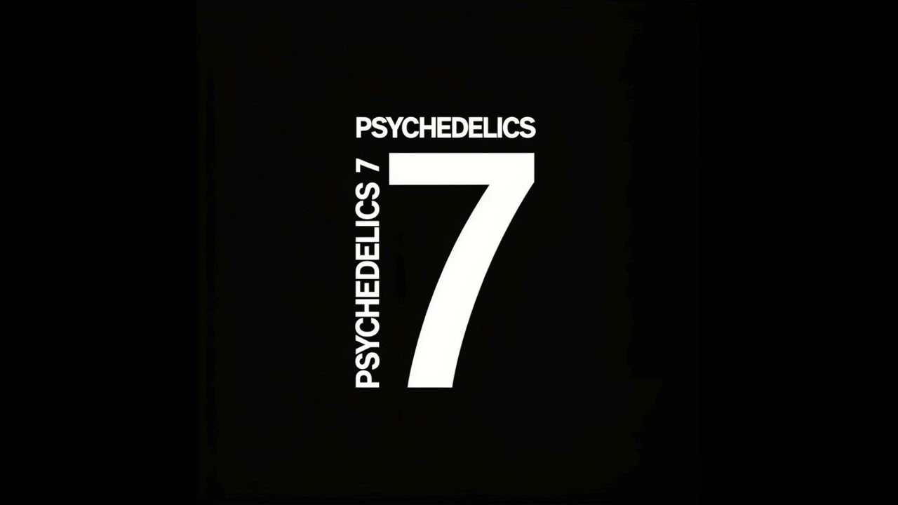 Psychedelics 7