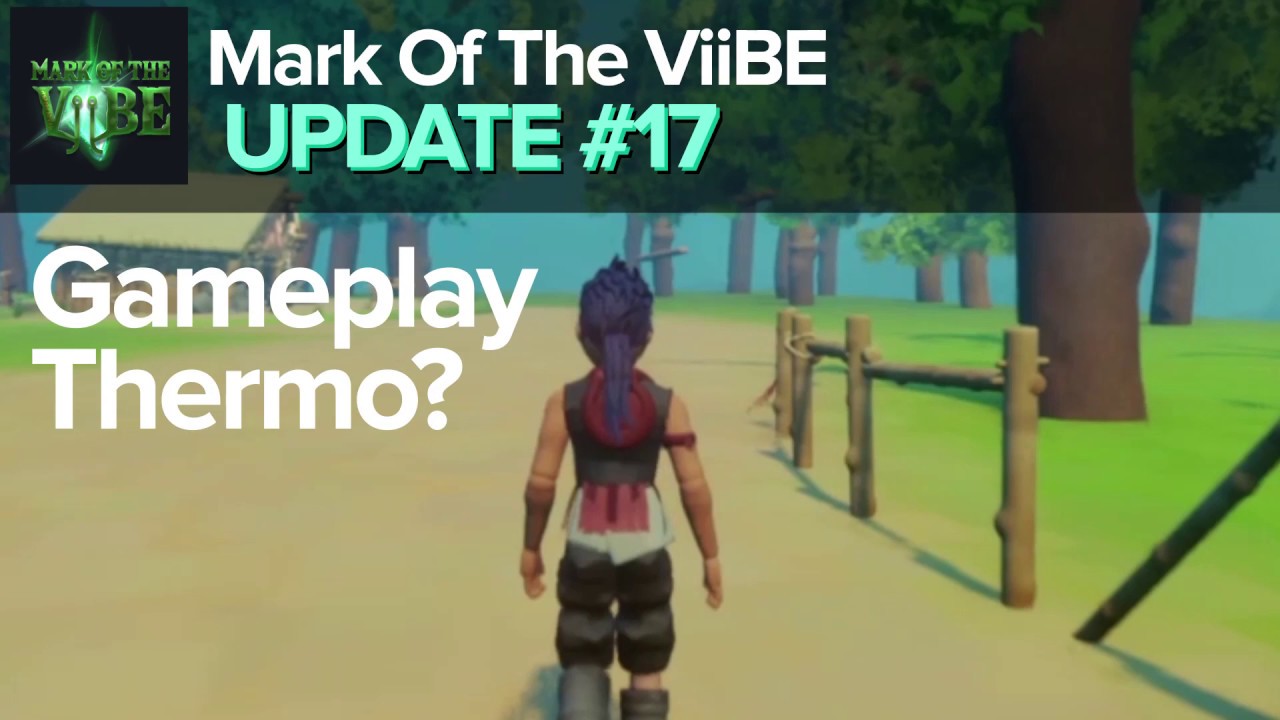 Mark of the ViiBE #17 - Gameplay Thermo? (PS4 Dreams)