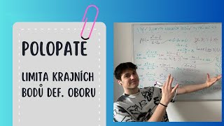 Polopatě- Limity V Krajních Bodech Funkce