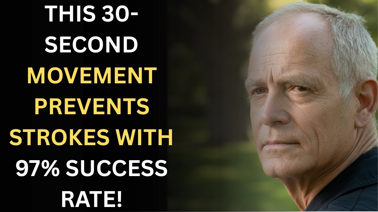 The 30-Second Daily Exercise That Stops Strokes Before They Happen - 97% Effective After 70!