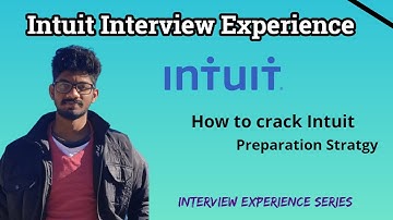 Intuit Interview Experience | How to Crack Intuit