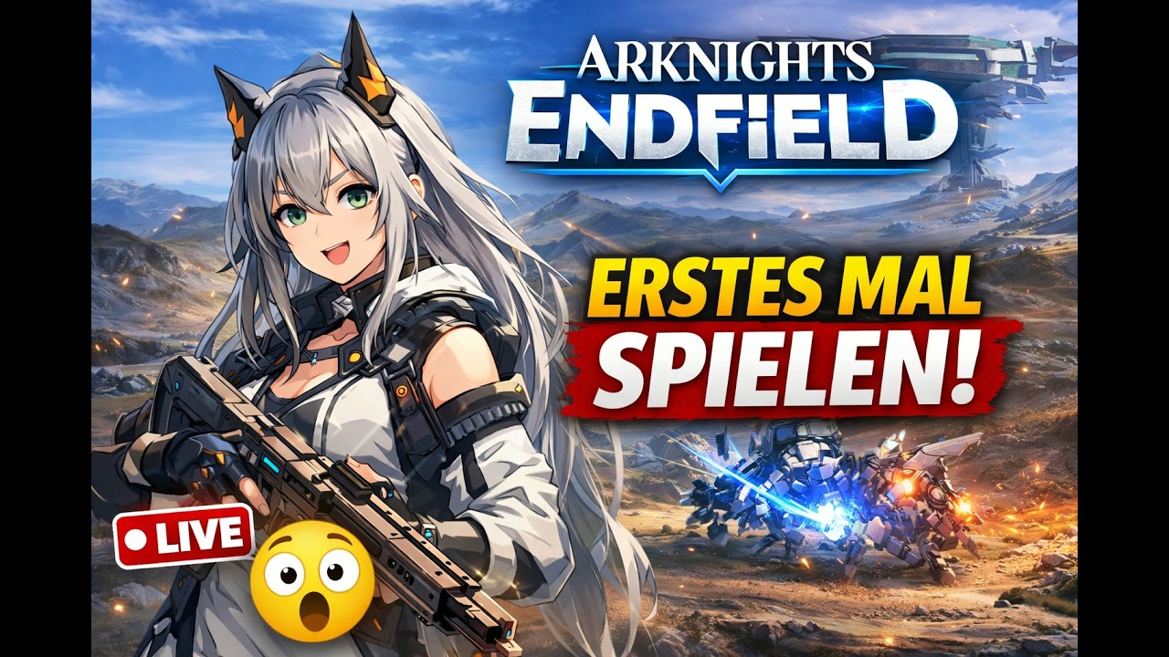 Wie hübsch!!! | ERSTE MAL ARKNIGHTS ENDFIELD Walkthrough Deutsch