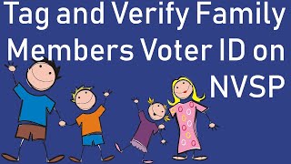 How to Tag and Verify Family Members Voter ID on NVSP Account screenshot 5