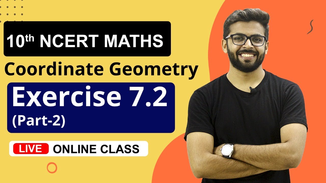 CLASS 10th NCERT Maths | Coordinate Geometry | Exercise 7.2 (part-2 ...