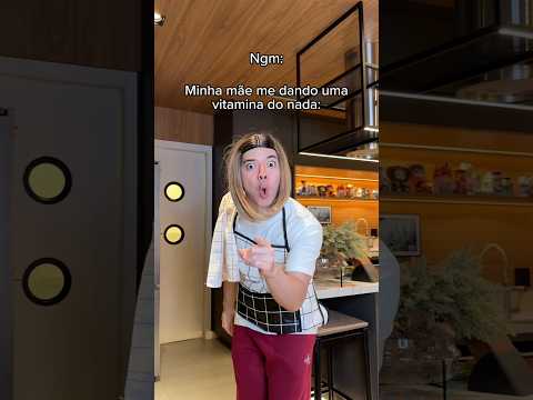 QUANDO SUA MÃE TE DÁ UMA VITAMINA DO NADA 😹 KKKKK