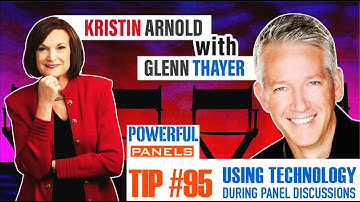 Powerful Panel Discussion Tip #95 with Glenn Thayer: Using Technology During a Panel Discussion