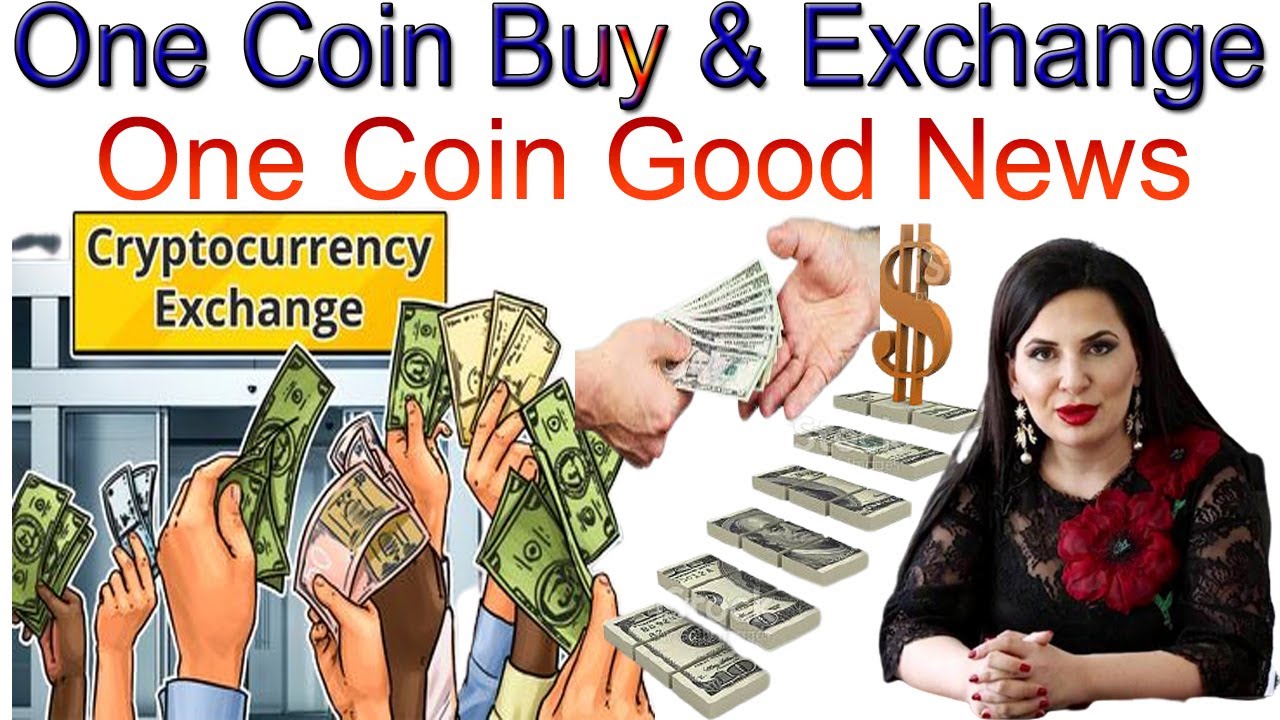 One Coin Buy & Exchange One Coin Good News | AK AUTOMATION TECHNOLOGIES