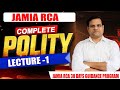 JAMIA RCA POLITY Class -1 ||  Important Topics Discussion &amp; Tips  || JAMIA RCA GUIDANCE PROGRAM