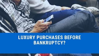 Can I Make Luxury Purchases right before Filing Bankruptcy - Knoxville Bankruptcy Lawyer Responds