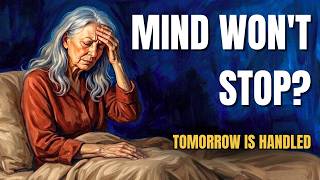 God Says Stop Replaying Tomorrow's Problems Tonight | Prayer for Anxiety