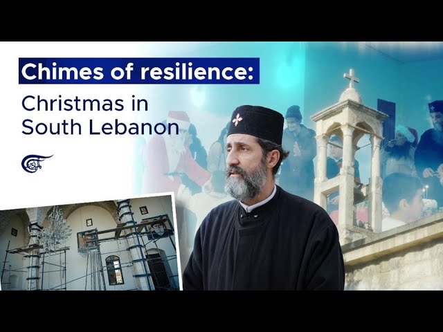 Chimes of resilience: Christmas in South Lebanon