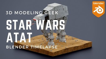 Blender Timelapse: Star Wars ATAT | 3D Modeling and Rendering/Texturing