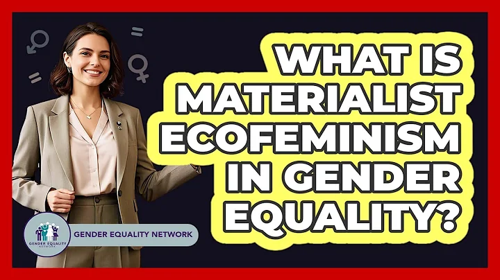 What Is Materialist Ecofeminism In Gender Equality? - Gender Equality Network