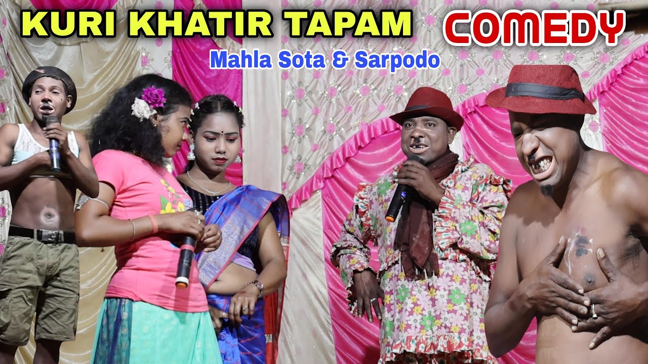 Kuri Khatir Tapam, Comedy | Mahla Sota & Sarpodo | New Santali Comedy Video 2025