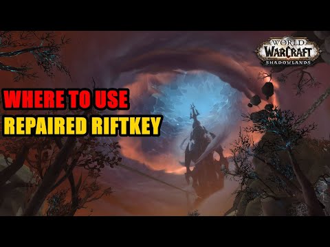 Where to use Repaired Riftkey WoW