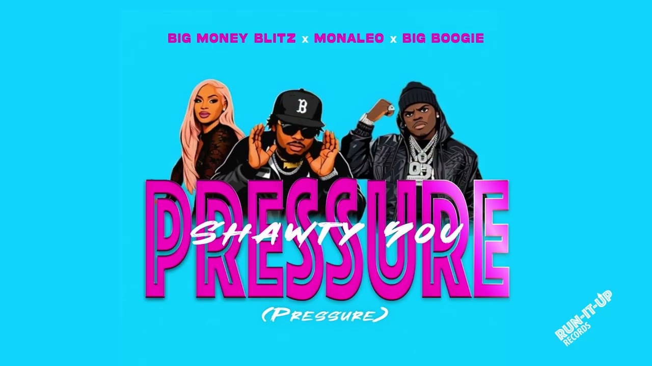 Big Money Blitz x Monaleo x Big Boogie - Shawty You Pressure (Pressure) [Official Visualizer]
