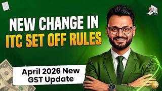 New Change In Itc Set Off Rules From April 2026