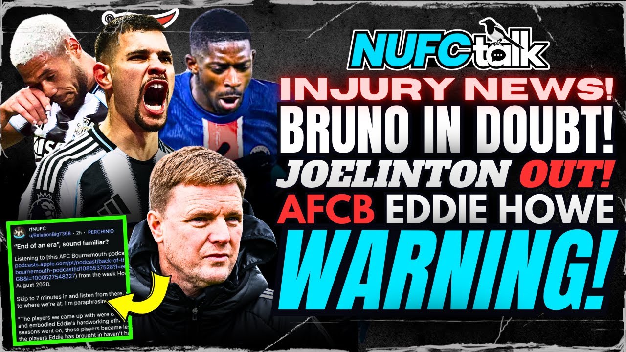 Joelinton OUT, Bruno DOUBT & PSG Away | Transfers News, Lascelles Future & UCL Build-Up