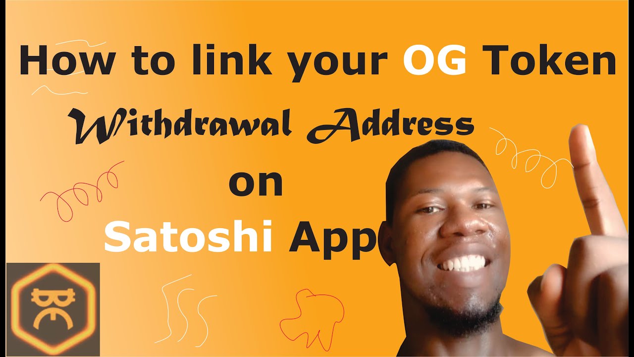 HOW TO LINK YOUR OG TOKEN WITHDRAWAL ADDRESS ON SATOSHI 