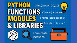 python Functions, Liberies & Modules