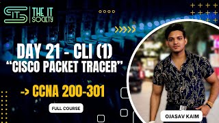 Day-21 CLI of a Router | Cisco Packet Tracer ( Basic Commands) | CCNA | The IT Society