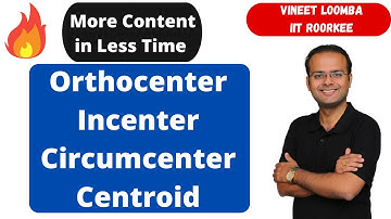 Orthocenter | Circumcenter | Centroid | Incenter | IIT-JEE | Mathematics |