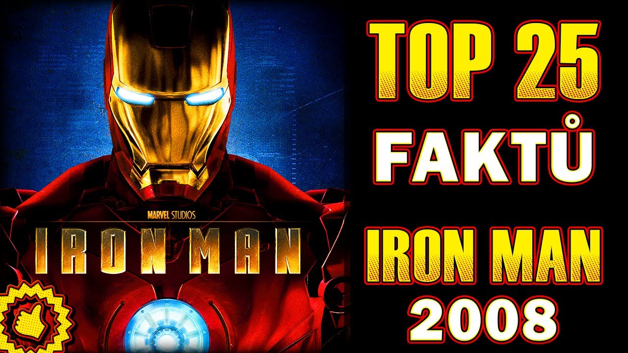 25 FAKTŮ: Iron Man (2008) | Youtuberi.tv
