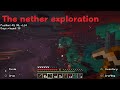 Nether exploreation