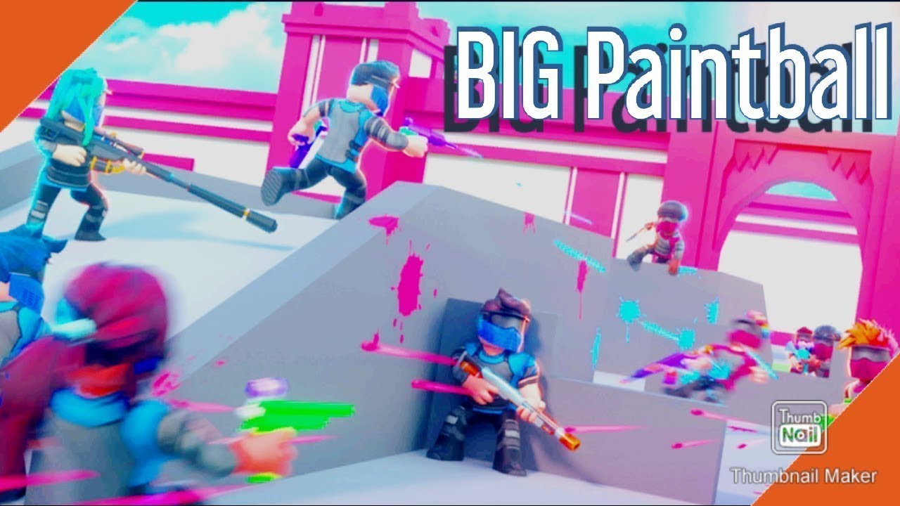 BIG PAINTBALL ROBLOX YouTube