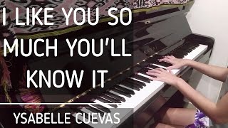 I Like You So Much You'll Know It (Piano Lyrics Cover) - Ysabelle Cuevas | A Love So Beautiful OST