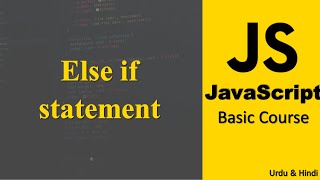 if else if statement in JavaScript  |  JavaScript Course in Urdu