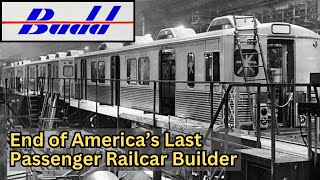 Budd The Dismal End Of Americas Last Passenger Train Builder Railroad History