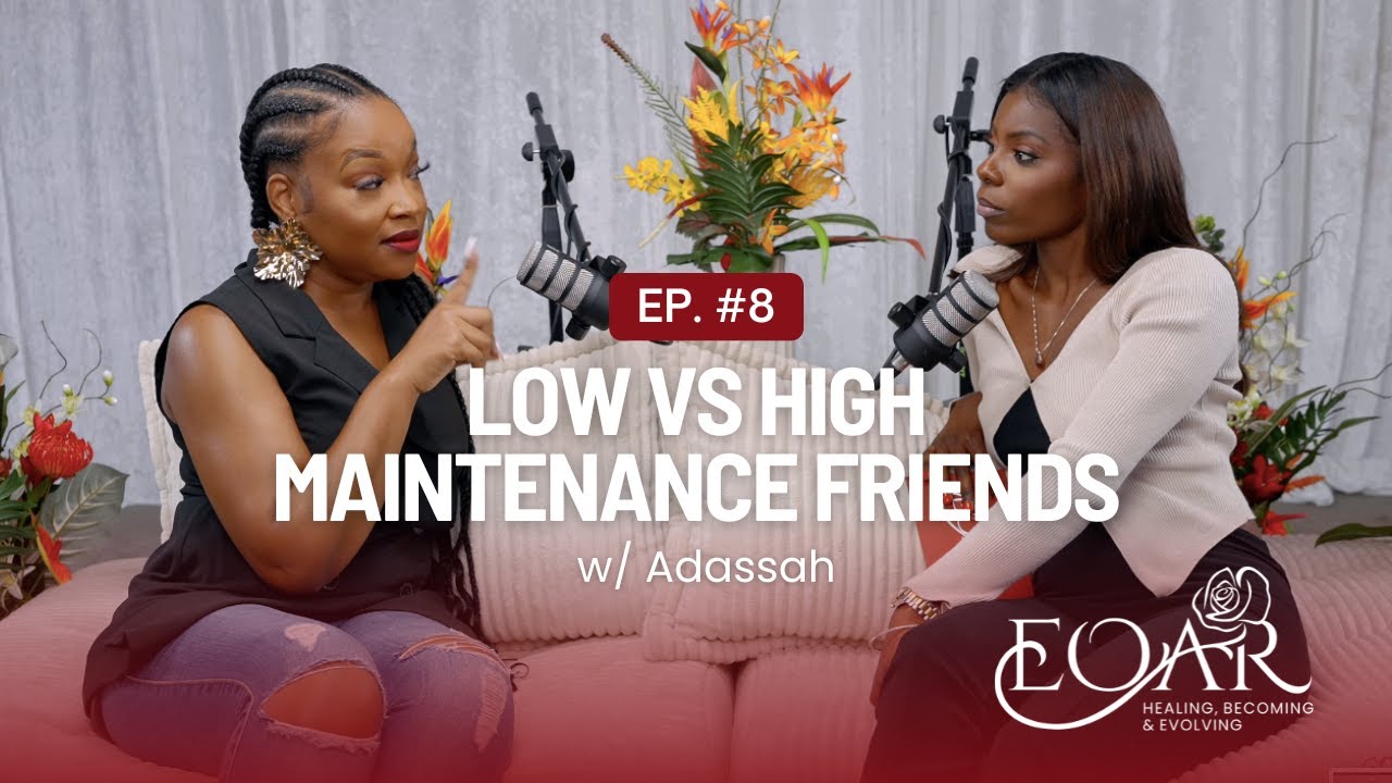 Who You Grow With Matters | EOAR Season 1 Finale w/ Adassah