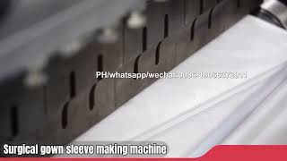 surgical gown sleeve making machine with reinforced