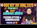 UGC NET JRF Teaching Aptitude Class 2026 | UGC NET JRF Communication Practice Set 07 By Vaishali Mam