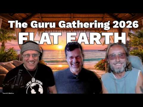 The Guru Gathering on our Flat Earth #SpainVacation