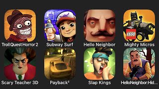 Troll Quest Horror 2, Subway Surf, Hello Neighbor, Mighty Micros, Scary Teacher 3D, Payback 2... screenshot 2