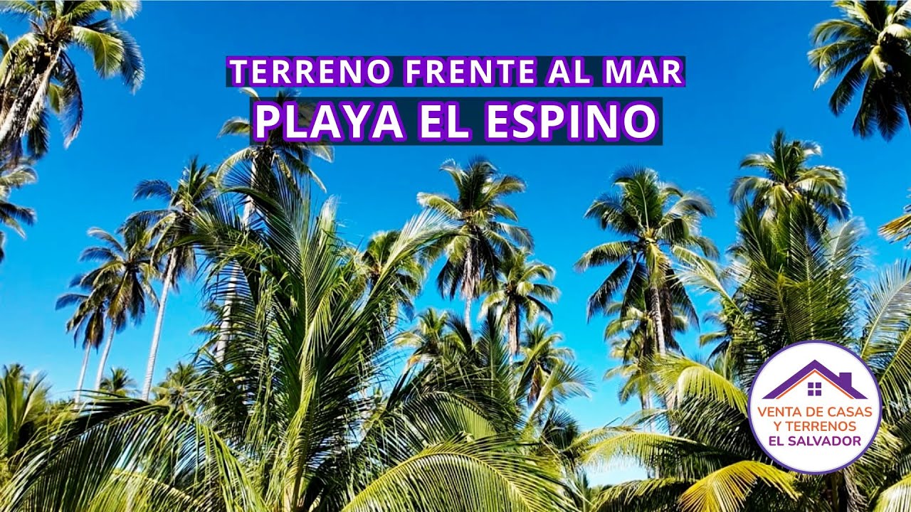 Se Vende Terreno Playa El Espino | Bocana de La Chepona | $255,000 | Tel +503 7299-8557