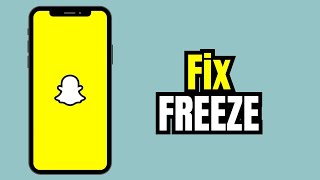 How to Fix Snapchat App Keeps Freezing (android - ios)