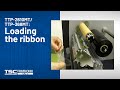 TSC TTP-2610MT/368MT: Loading the ribbon