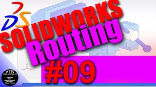 SOLIDWORKS Routing 09 ( Pipe Route )